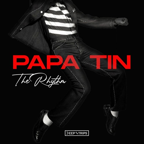 Papa Tin - The Rhythm (Original Mix)