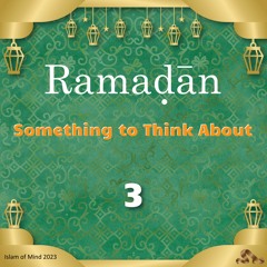 Ramadan 3