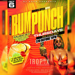 RumPunchThursdays Grand Opening 10/06/22 Ft Chukuloo 4Star, DJ Muka & DJ Drew