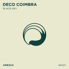 LTR Premiere: Deco Coimbra - Black Sky [Amesch]