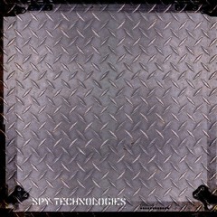 Spy Technologies Pt 1 Mixed By Paul B