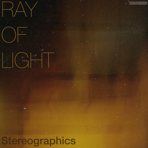 Stereographics - Ray Of Light (Full LP Preview)