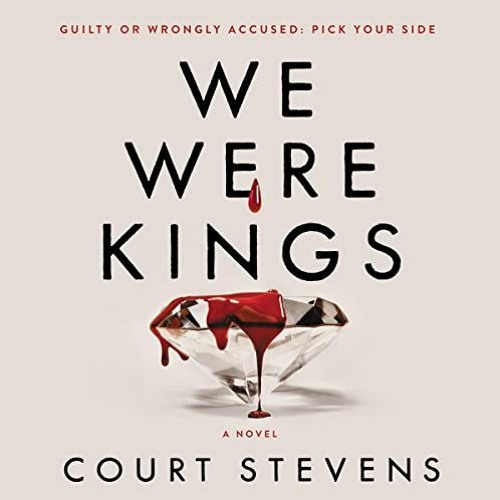 ACCESS KINDLE PDF EBOOK EPUB We Were Kings by  Court Stevens,McKenzie Fetters,Thomas Nelson 💝