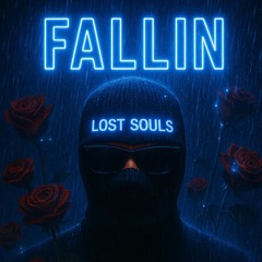 Fallin - Lost Souls
