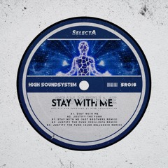 PremEar: High Soundsystem - Stay With Me (Not Brothers Remix)[SR018]