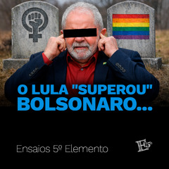 O Lula "SUPEROU" Bolsonaro...