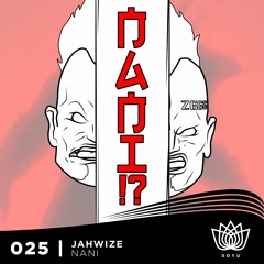 Jahwize - Nani