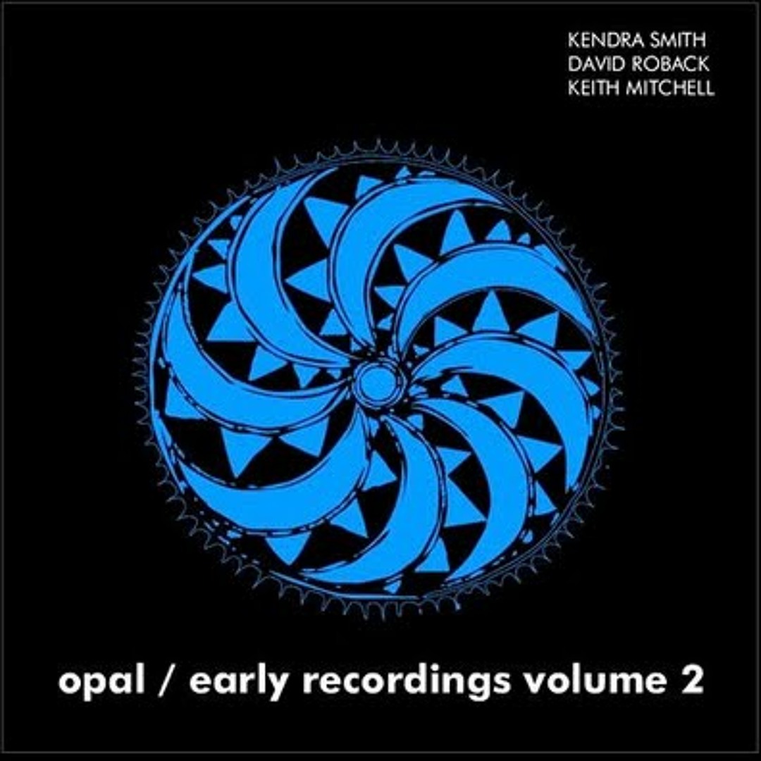 Stream alx.nic.dib. | Listen to Opal - Early Recordings Volume 2
