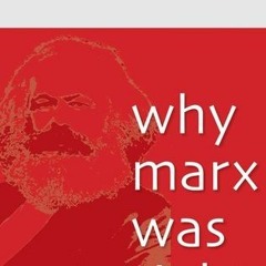 Why Marx Was Right @Online=