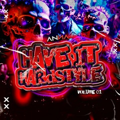 'Have it Hardstyle' Volume 1