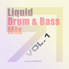 Liquid Drum & Bass Mix Vol.1
