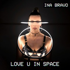 Mastering exemple:  Ina Bravo - Love U In Space