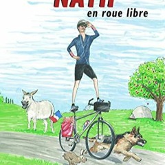 TÉLÉCHARGER Nath en roue libre: Grain de selle | Récit d'aventure humoristique | Nathan PIGOURIER