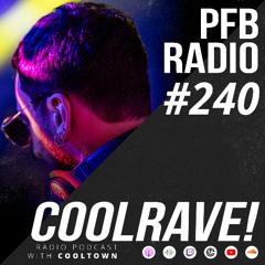 PFB Radio #240 (COOLRAVE!)