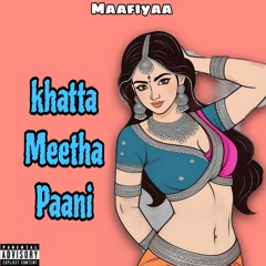 Khatta Meetha Paani (feat. Sarika Mumbai)