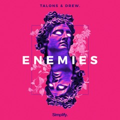 TALONS & Drew. - Enemies