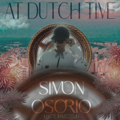 AT DUTCH TIME - SIMÓN OSORIO - DUTCH🇧🇷