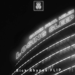 Curbi feat. Helen - Losing Sleep (Rick Rhynes flip)