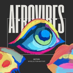 AfroVibes - Motion