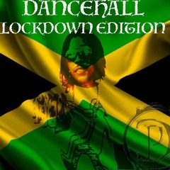 Dancehall Lockdown edition