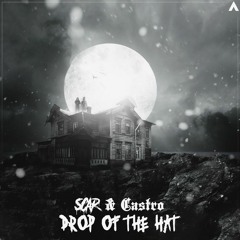 Drop Of The Hat (FT CASTRO)
