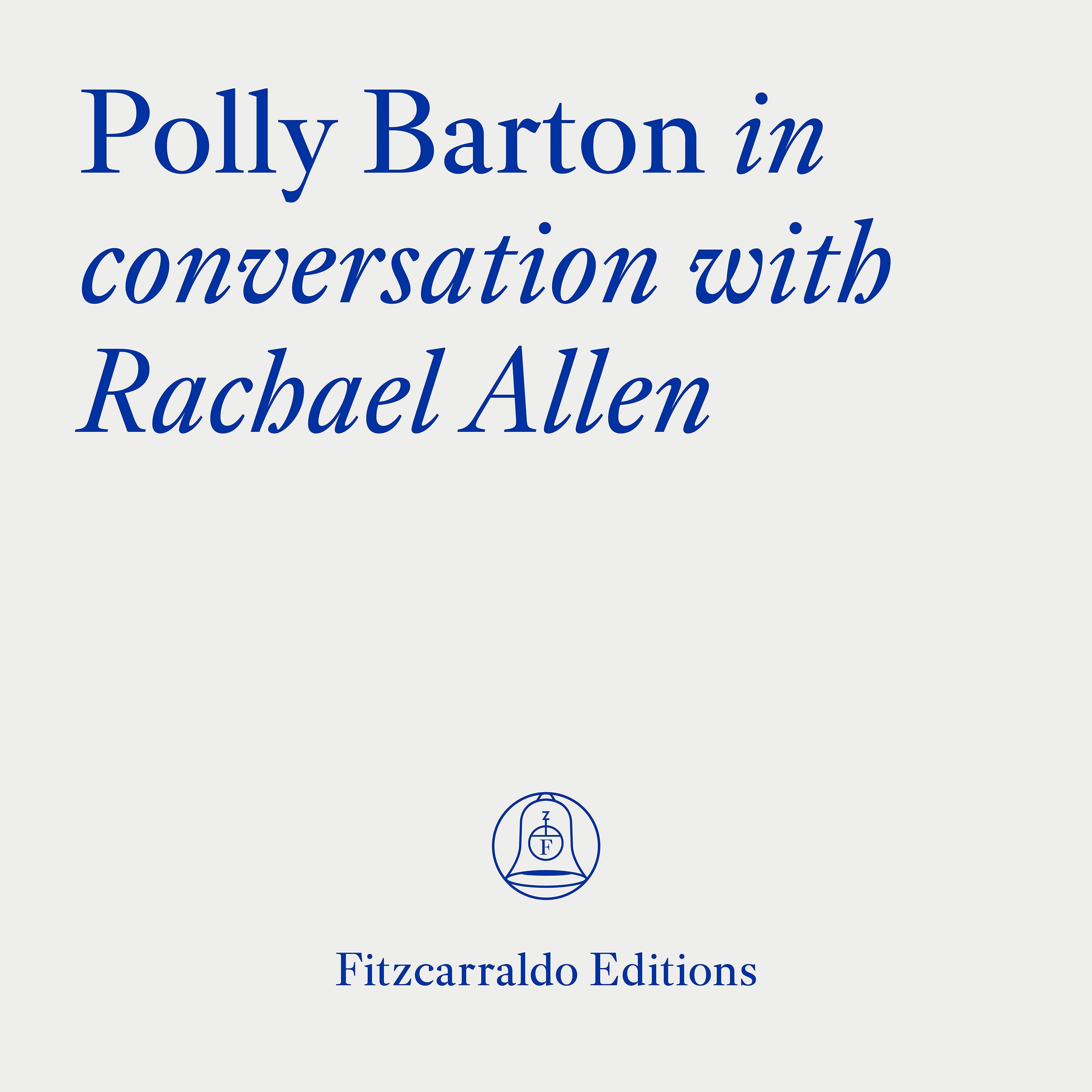 The Fitzcarraldo Editions Archive: Polly Barton In Conversation With Rachael Allen episode artwork
