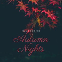 Music For Mid Autumn Nights