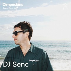 DJ Senc - Live From Dimensions 24'