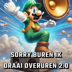 Sorry buren ik draai overuren 2.0 - S-Block
