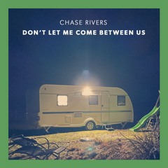 Don't Let Me Come Between Us (Radio Edit)