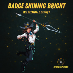Wilhelmdale Deputy - Badge Shining Bright