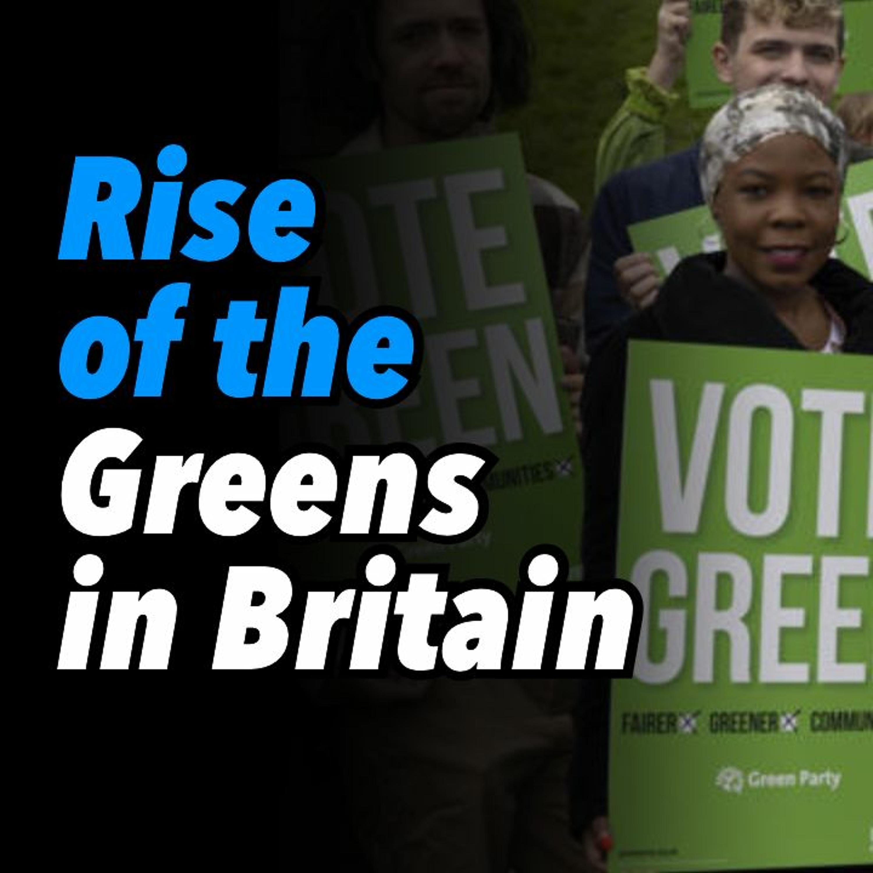 Rise of the Greens in Britain