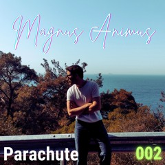 Parachute Session 002 - Magnus Animus