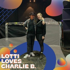 Lotti loves Charlie B.
