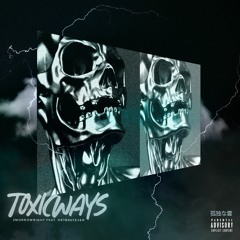 Toxic Ways feat. HRTBRKFEVER (Prod. Vinny)