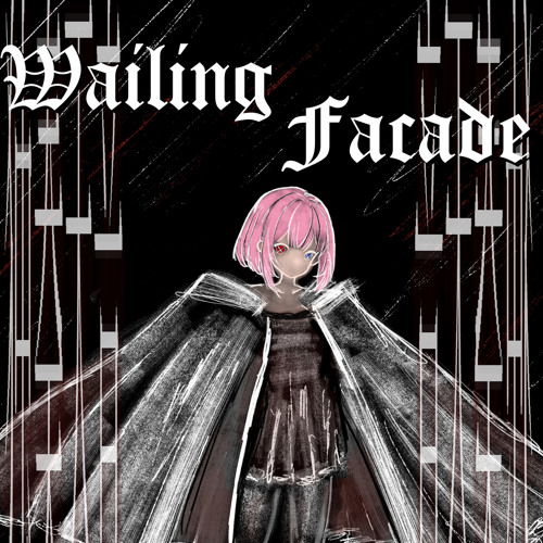 【Classical Hardcore】Wailing Facade