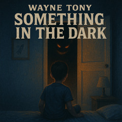 Something In The Dark