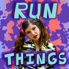 Run Things