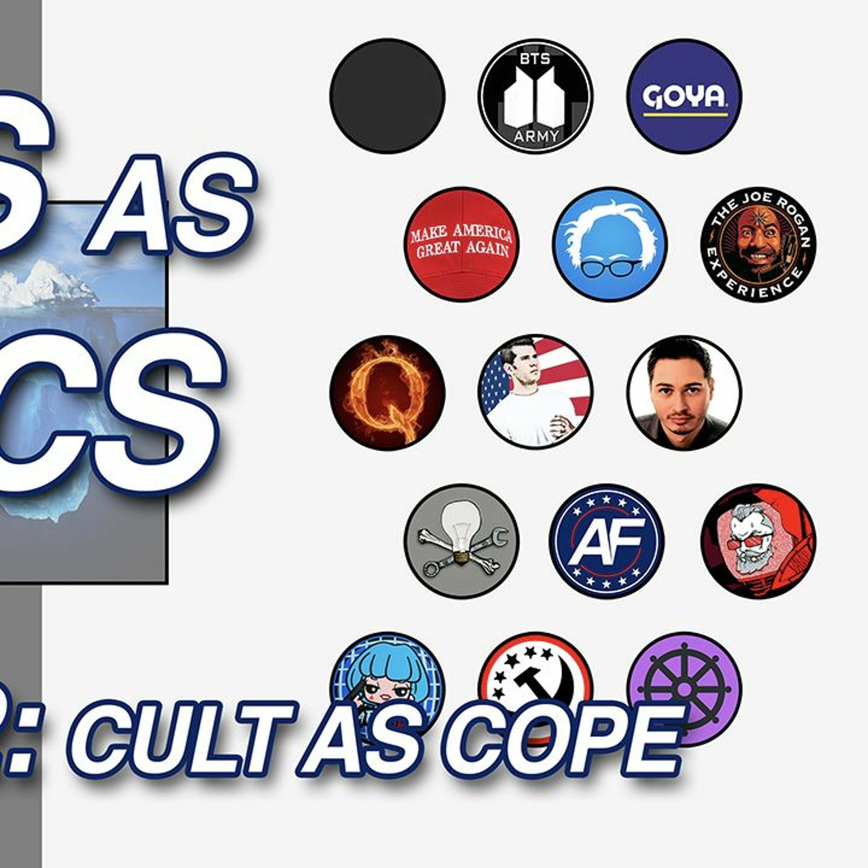 Memes as Politics: Ep 12: Cult as Cope