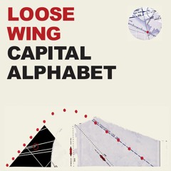 Loose Wing - Capital Alphabet