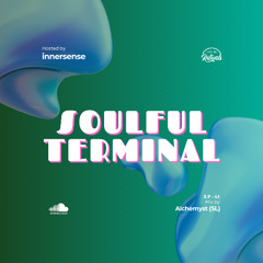 INNERSENSE - Soulful Terminal 41 ( Mix by Alchemyst (SL) )
