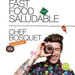 [DOWNLOAD] EBOOK ✅ Fast food saludable: Disfruta de la comida sin remordimientos (Spa