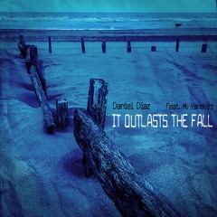It Outlasts the Fall - naviarhaiku610 - ambient jazz rock