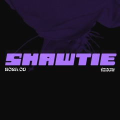 SHAWTIE. (FT. BOBA_OD)