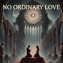 No Ordinary Love 2