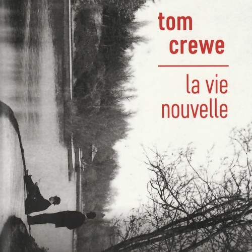 Stream Tom Crewe - La vie nouvelle by Nikola