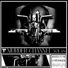 Pemcy & Takeru & Colon@Murder Channel Vol.28