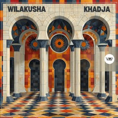 𝐏𝐑𝐄𝐌𝐈𝐄𝐑𝐄: Wilakusha -  Khadja [Camel VIP Records]