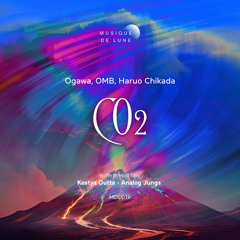 PREMIERE: Ogawa, OMB, Haruo Chikada - CO2  (Kostya Outta Remix) [Musique de Lune]