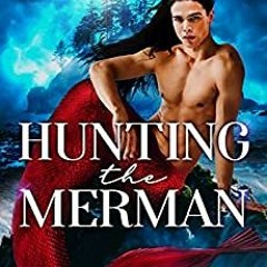 (PDF) Download Hunting the Merman BY : Aramis Jordan